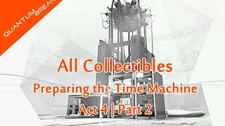 Quantum Break | All Collectibles | Act 4, Part 2 | Preparing the Time Machine | Junction: Amaral
