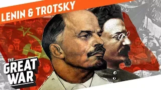 Lenin & Trotsky - Their Rise To Power I WHO DID WHAT IN WW1?