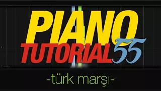 Piano Tutorial 55 - Türk Marşı (100 bpm)