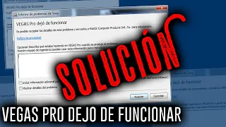 Cómo solucionar el ERROR SONY VEGAS DEJO DE FUNCIONAR la Solución definitiva que buscaba