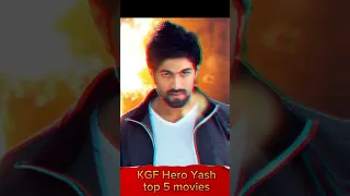 KGF Hero Yash top 5 movies #shorts