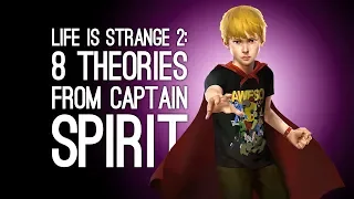 Life is Strange 2: 8 Theories We Need To Discuss After Playing Captain Spirit (SPOILERS)