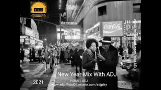 New Year Mix With ADJ