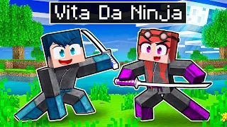 LA NOSTRA VITA DA NINJA SU MINECRAFT!