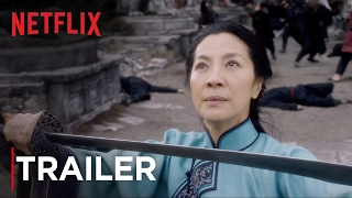 Crouching Tiger, Hidden Dragon: Sword of Destiny | Trailer [HD] | Netflix