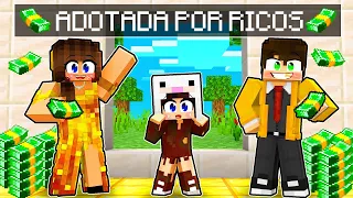 ADOTADA pela FAMÍLIA RICA no Minecraft !