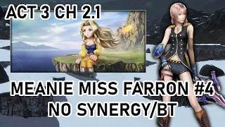 [DFFOO] Meanie Miss Farron #4 - No Synergy/BT | Ancient Monster | Solitude LUFENIA | Act 3 Ch 2.1