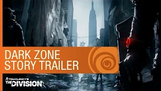 Tom Clancy’s The Division Dark Zone Story Trailer | Ubisoft [NA]