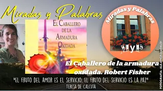 AudioLibro El Caballero de la Armadura Oxidada. Voz Humana: Liliana Alejandra Molina
