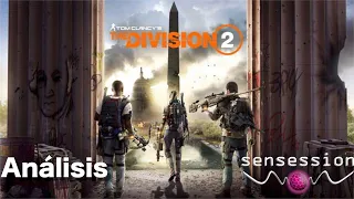 The Division 2 Análisis Sensession