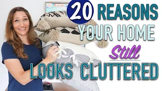 20 Reasons Your Home Still Looks Cluttered