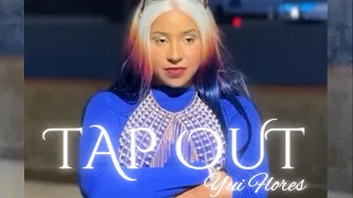 TAP OUT by Yui Flores Prod by BlackSurfer