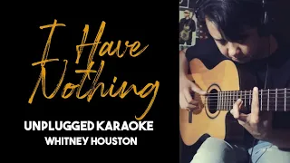 [Karaoke] Whitney Houston - I Have Nothing (Acoustic/Unplugged Version with Lyrics)