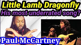 Greatly underrated...First time hearing PAUL McCARTNEY | LITTLE LAMB DRAGONFLY REACTION