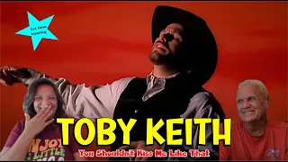 Music Reaction | First time Reaction Toby Keith - You Shouldn't Kiss Me Like That