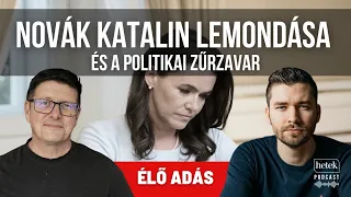 🔴Rendkívüli Élő adás: Novák Katalin lemondása és a politikai zűrzavar - Hol áll meg a lavina?