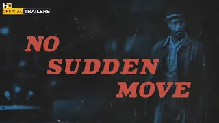 No Sudden Move (2021) Official Trailer