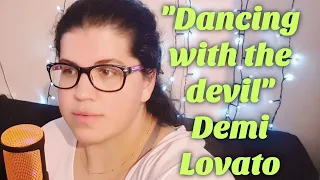 Demi Lovato "Dancing with the devil" - Cover