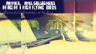 "Everybody's on the Run" - Noel Gallagher's High Flying Birds [Subtitulado]