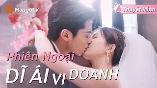 [Thuyết Minh ] DĨ ÁI VI DOANH - Tập 37 | Phim Ngôn Tình Hay Nhất Năm 2024 | Bạch Lộc, Vương Hạc Đệ