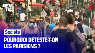 Pourquoi déteste-t-on les Parisiens ?