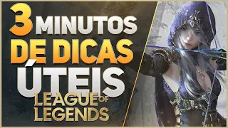 3 Minutos de DICAS ÚTEIS - League of Legends