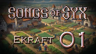 Songs of Syx: Ekraft - Ep. 01 - Grid to Glory