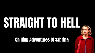 Lyrics- "Straight To Hell" by Chilling Adventures Of Sabrina
