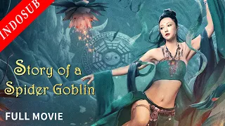 【INDO SUB】Story of a Spider Goblin | Film Komedi/ Fantasi China | VSO Indonesia