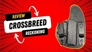 Crossbreed || Reckoning Holster || The Most Comfortable Holster Ever Made?!