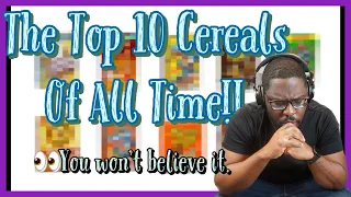My Top 10 Cereal Choices! What are yours?