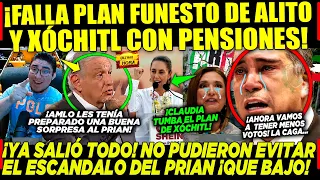 MIÉRCOLES DE MENTIRAS! AMLO LE ARRUINÓ PLAN FUNESTO A XÓCHITL Y ALITO SOBRE LAS PENSIONES HOY