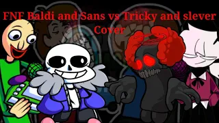 FNF Baldi and Sans vs Tricky and Slever Cover