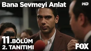 Bana Sevmeyi Anlat 11. Bölüm 2. Tanıtımı