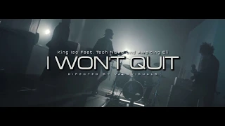 King Iso -  I Won't Quit feat. Tech N9ne and Awaiting Eli (Official Video)