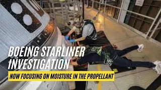Boeing Starliner Investigation Is Now Focusing On Moisture In The Propellant