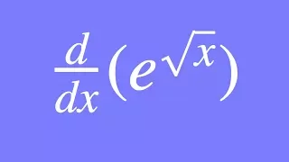 How to differentiate e^sqrt(x) using the Chain Rule