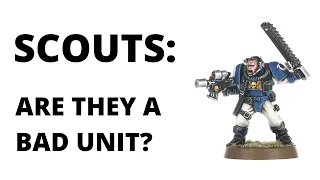 Space Marine Scouts Review in 9th - Are they a Bad Unit?
