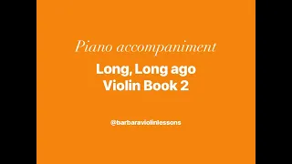 Long, Long ago violin Book 2 - piano accompaniment