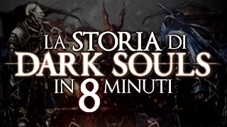 La Storia del Mondo di DARK SOULS spiegata in 8 minuti