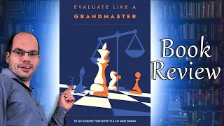 Book Review: Evaluate Like a Grandmaster