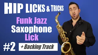 Hip Licks and Tricks #2 - Funky Saxophone Lesson by Paul Haywood