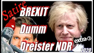 Dumm Dreister NDR | BREXIT | Satire