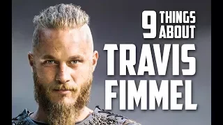 9 Things You May Not Know About Travis Fimmel (Ragnar Lothbrok in Vikings)