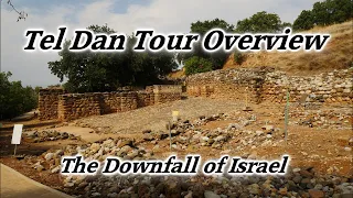 Tel Dan Tour, Israel: Fall of Northern 10 Tribes of Israel, Jeroboam Golden Calf Altar