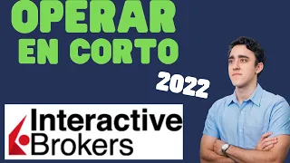 Tutorial de IBKR: Operar en CORTO - Vender acciones para GANAR en su bajada! ¿Cómo hacerlo?