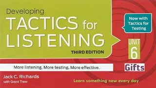 Tactics for Listening Third Edition Developing Unit 6 Gifts