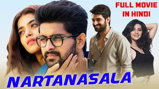 Nartanasala Hindi Dubbed Full Movie | Naga Shourya New South Hindi Movie | Release Date Confirmed