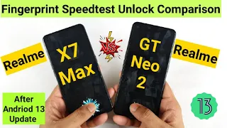 Realme X7 Max vs Realme GT Neo 2 Fingerprint Speedtest After Andriod 13 Update Comparison 🔥🔥🔥