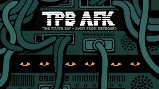 The Pirate Bay Away From Keyboard 海盜灣紀錄片（繁體中文字幕） 720P